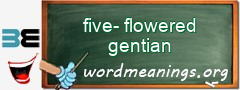 WordMeaning blackboard for five-flowered gentian